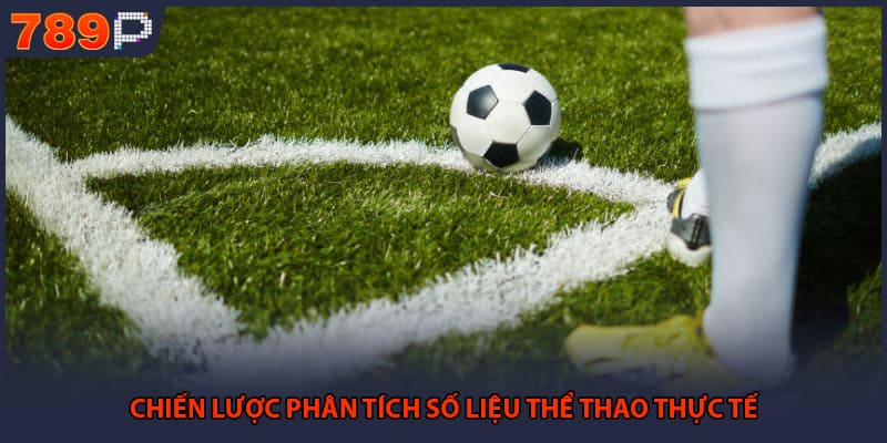 Chiến lược phân tích số liệu thể thao thực tế